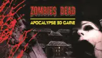 Zombies Dead : Apocalypse 3D Game Screen Shot 0