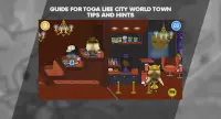 Guide For TOCA Life City World Town Tips and Hints Screen Shot 1
