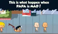 Papa Is Mad Screen Shot 6