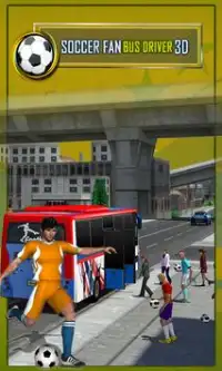 Soccer Fan Bus Driver 3D Screen Shot 4