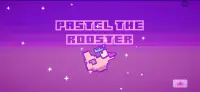 Pastel The Rooster.cr Screen Shot 0