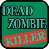 Dead Zombie Killer
