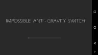 Impossible AntiGravity Switch Screen Shot 0