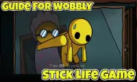 Guide For Wobbly Stick Life Game Screen Shot 3