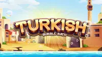 Learn Turkish Bubble Bath Free Screen Shot 0