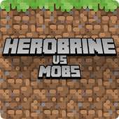 Herobrine & Mob МайнКрафт Игры