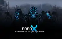 रोबो एक्स: एंटी रोबोट्स युद्ध और एफपीएस शूटिंग गेम Screen Shot 0