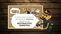 Destructive Termites Screen Shot 0