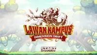 Lawak Kampus : Dimension Drift Screen Shot 0