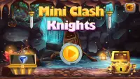 Mini Clash Knights Screen Shot 0