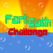 Fart Bath Challenge