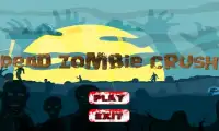 Dead Zombie Crush Screen Shot 0