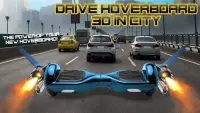 ड्राइव Hoverboard 3 डी में शहर Screen Shot 0