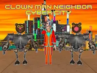Clown Man Neighbor. Cyber City Screen Shot 16