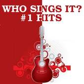 Who Sings It?  #1 Hits