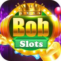 Bob Slots - Permainan Jackpot