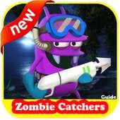 Guide Zombie catchers