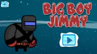 Big Boy Jimmy Screen Shot 0