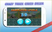 Crazy Truck Crush Driver Screen Shot 5