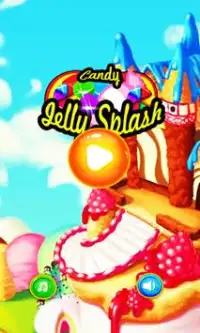 Candy Jelly Splash Screen Shot 1