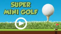 Super Mini Golf Screen Shot 0