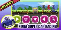 Super Ninja Car Racing Screen Shot 0
