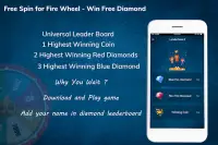 Free Spin for Fire Wheel - Win Free Diamond Screen Shot 6