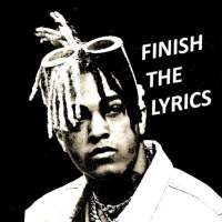 Finish The Lyrics - XXXTENTACION