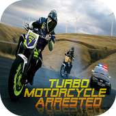 Turbo, Motorcycle, Arrested