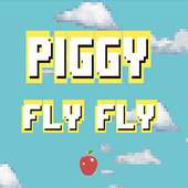 PIGGY FLY FLY