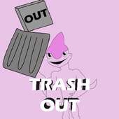 Trash Out