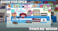 Guide for Miga Town My World Tips 2021 Screen Shot 2