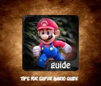 Tips for Su‍pe‍r Ma‍ri‍o guide Screen Shot 1