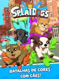 Splat Dogs: Batalhas de Cores divertidas Screen Shot 12