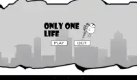 Only One Life Screen Shot 9