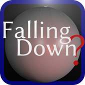 Falling Down?