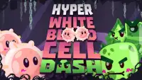 Hyper White Blood Cell Dash Screen Shot 4