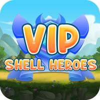 VIP SHELL HEROES