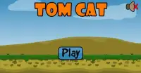 Tom Cat Screen Shot 0