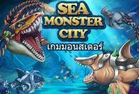 Sea Monster City- ทะเลมอนสเตอร Screen Shot 0