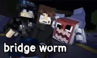 Bridge Worm voor Minecraft PE Screen Shot 2