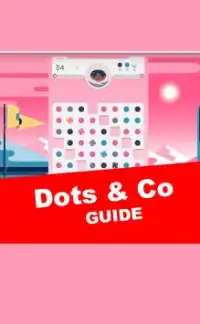 Guide For Dots & Co ! Screen Shot 0