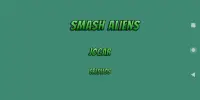 Smash Aliens Screen Shot 0