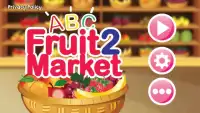 ABC Fruit Market 2 for Kids Screen Shot 0