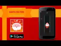 Santa on Fire Screen Shot 0