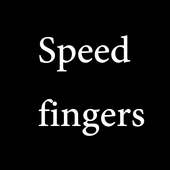 Speed fingers