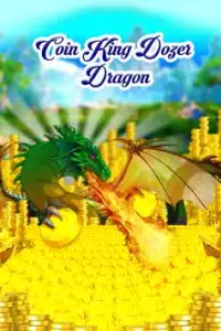 Монета бульдозер King: Dragon Screen Shot 0