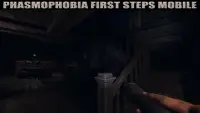 First steps for mobile Phasmophobia Screen Shot 2