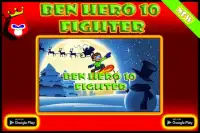 Ben Hero Ten Fighter Screen Shot 0