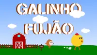 Galinho Fujão Screen Shot 0